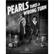Pearls Takes a Wrong Turn A Pearls Before Swine Treasury by Pastis, Stephan, 9781449489366