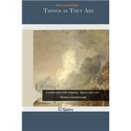 Things As They Are by Carmichael, Amy, 9781505369366