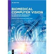 Biomedical Computer Vision by Mohit Mittal, Swadha Gupta, 9783111429366