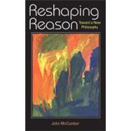Reshaping Reason by McCumber, John, 9780253219367
