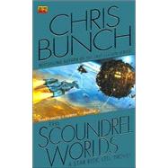 Scoundrel Worlds : A Star Risk, ltd., Novel by Bunch, Chris, 9780451459367