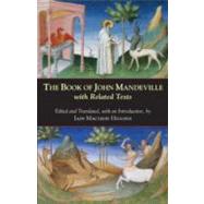 The Book of John Mandeville: With Related Texts by Mandeville, John; Higgins, Iain MacLeod, 9780872209367