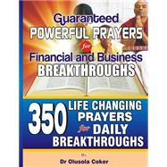 Guaranteed Powerful Prayers for Financial and Business Breakthroughs by Coker, Olusola B.; Olukoya, D. K.; Adeboye, Pastor E. A.; Spoangler, Ann; Kramp, John, 9781523319367