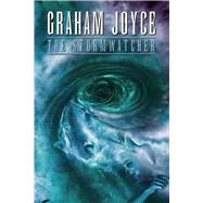 The Stormwatcher by Joyce, Graham, 9781892389367