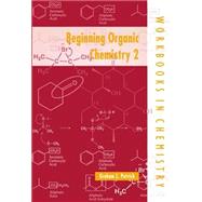 Beginning Organic Chemistry 2 by Patrick, Graham L., 9780198559368