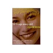 33 Things Every Girl Should Know Stories, Songs, poems, and Smart Talk by 33 Extraordinary Women by BOLDEN, TONYA, 9780517709368