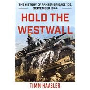 Hold the Westwall by Timm Haasler, 9780811739368