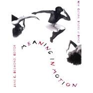 Meaning in Motion by Desmond, Jane C., 9780822319368