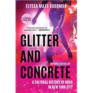 Glitter and Concrete by Elyssa Maxx Goodman, 9781335449368