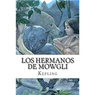 Los Hermanos De Mowgli by Kepling; Libreros, 9781508799368
