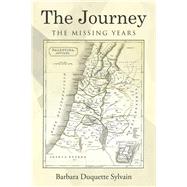 The Journey by Sylvain, Barbara Duquette, 9781512729368