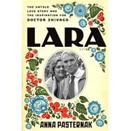 Lara by Pasternak, Anna, 9780062439369