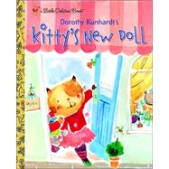 Kitty's New Doll by KUNHARDT, DOROTHY, 9780375829369