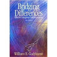 Bridging Differences : Effective Intergroup Communication by William B. Gudykunst, 9780761929369