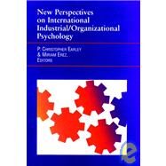 New Perspectives on International Industrial/Organizational Psychology by Earley, P. Christopher; Erez, Miriam, 9780787909369