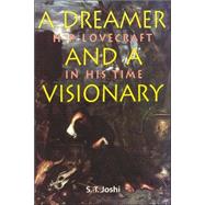 A Dreamer & A Visionary H. P. Lovecraft in His Time by , 9780853239369