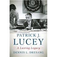Patrick J. Lucey by Dresang, Dennis L., 9780870209369