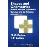 Shapes and Geometries by Delfour, M. C.; Zolesio, J. P., 9780898719369