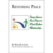 Restoring Peace by Blackard, Kirk; Sage, john, 9781412039369