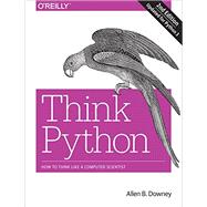 Think Python by Downey, Allen B., 9781491939369