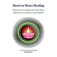 Heart to Heart Healing by Barbaro, Paul, 9781495379369