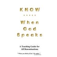 Know .. When God Speaks by Perry, David M., 9781505339369