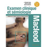 Examen clinique et smiologie - Macleod by Graham Douglas; Fiona Nicol; Colin Robertson; Matthieu Ponsoye, 9782294759369
