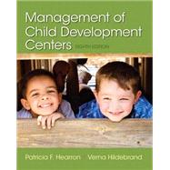 Management of Child Development Centers, Loose-Leaf Version by Hearron, Patricia F.; Hildebrand, Verna P., 9780133849370