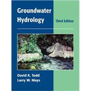 Groundwater Hydrology, 3rd Edition by Todd, David Keith; Mays, Larry W., 9780471059370