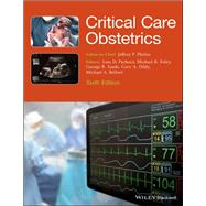 Critical Care Obstetrics by Phelan, Jeffrey P.; Pacheco, Luis D.; Foley, Michael R.; Saade, George R.; Dildy, Gary A.; Belfort, Michael A., 9781119129370