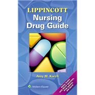 Lippincott Nursing Drug Guide by Karch, Amy, 9781469839370
