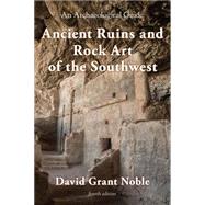 Ancient Ruins and Rock Art of the Southwest by Noble, David Grant, 9781589799370