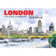 London Sketchbook A Pictorial Celebration by Watson, Jim, 9781907339370