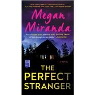 The Perfect Stranger A Novel by Miranda, Megan, 9781982109370