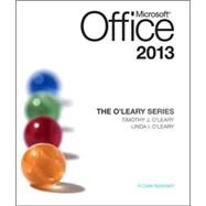 The O'Leary Series: Microsoft Office 2013 by O'Leary, Linda; O'Leary, Timothy, 9780073519371