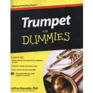 Trumpet For Dummies by Reynolds, Jeffrey, 9780470679371