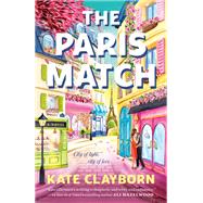 The Paris Match by Clayborn, Kate, 9780593819371