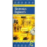 Newnes Electronics Engineer's Pocket Book by Keith Brindley, 9780750609371