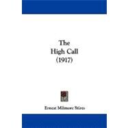 The High Call by Stires, Ernest Milmore, 9781104339371
