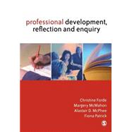 Professional Development, Reflection And Enquiry by Christine Forde, 9781412919371