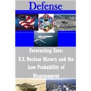 Forecasting Zero by U.s. Department of Defense, 9781502869371