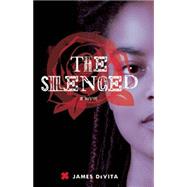The Silenced A Novel by DeVita, James, 9781571319371
