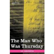 The Man Who Was Thursday by Chesterton, G. K., 9781605209371