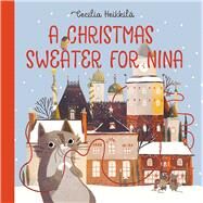 A Christmas Sweater for Nina by Heikkil, Cecilia, 9781623719371