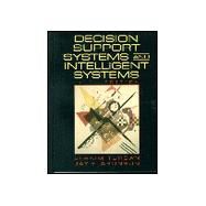 Decision Support Systems and Intelligent Systems by Turban, Efraim; Aronson, Jay E., 9780137409372