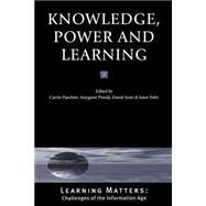 Knowledge, Power and Learning by Carrie Paechter, 9780761969372