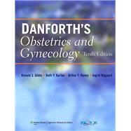 Danforth's Obstetrics and Gynecology by Gibbs, Ronald S.; Karlan, Beth Y.; Haney, Arthur F.; Nygaard, Ingrid E., 9780781769372