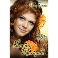 Loving Marigold by Gammon, Sherry, 9781503229372