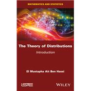The Theory of Distributions Introduction by Hassi, El Mustapha Ait Ben, 9781786309372