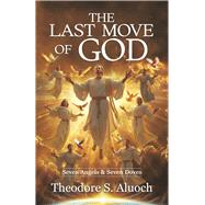The Last Move Of God Seven Angels & Seven Doves by Aluoch, Theodore S., 9798350999372